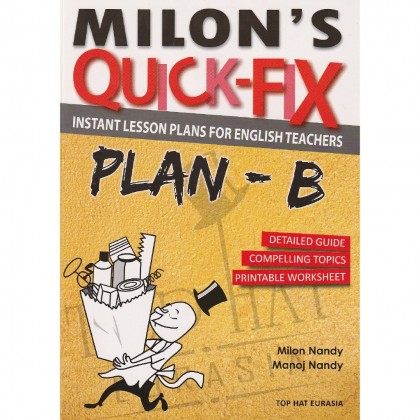 TopHat: Milon's Quick-Fix Instant Lesson Plans For English Teacher Plan-B